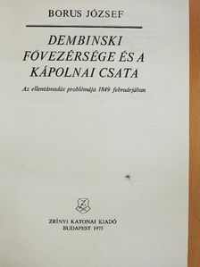 Borus József - Dembinski fővezérsége és a kápolnai csata  [antikvár]