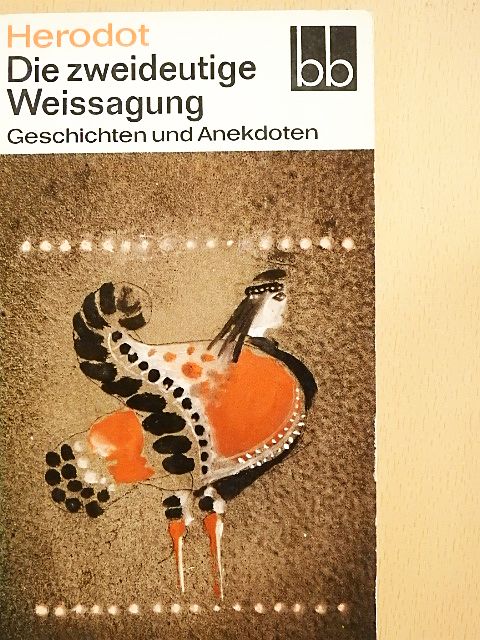 Herodot - Die zweideutige Weissagung [antikvár]