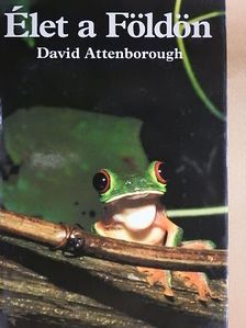 David Attenborough - Élet a Földön [antikvár]