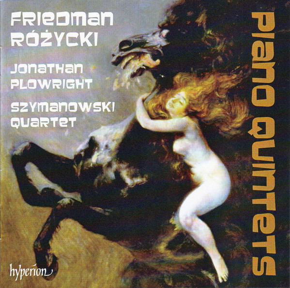 ROZYCKI, FRIEDMAN - PIANO QUINTETS CD PLOWRIGHT
