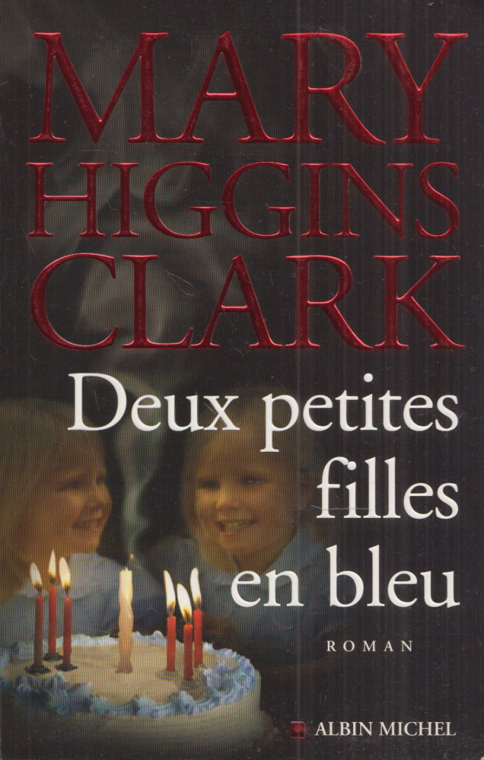 Mary Higgins Clark - Deux petites filles en bleu [antikvár]