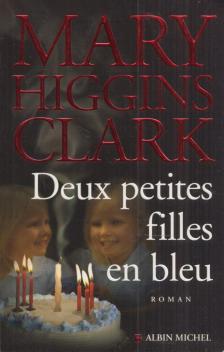 Mary Higgins Clark - Deux petites filles en bleu [antikvár]