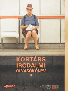 Bartis Attila - Kortárs irodalmi olvasókönyv I. [antikvár]