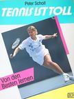 Peter Scholl - Tennis ist toll [antikvár]