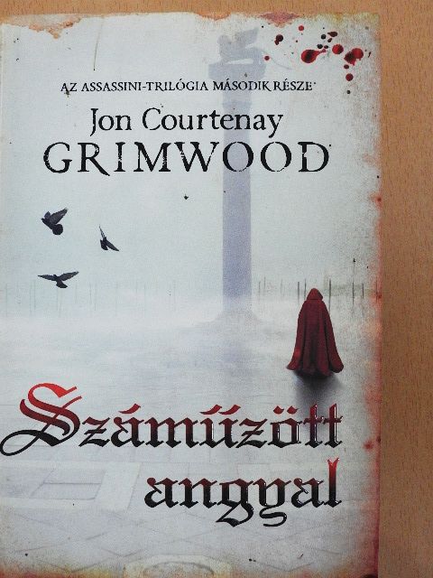 Jon Courtenay Grimwood - Száműzött angyal [antikvár]