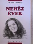 Dr. Ross Campbell - Nehéz évek [antikvár]