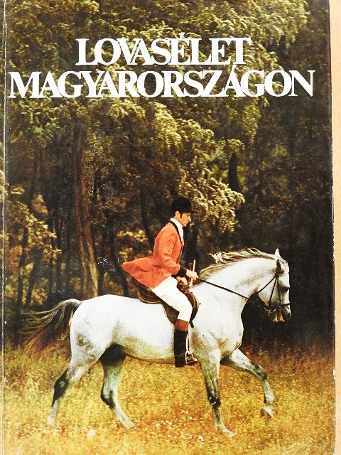Dr. Várady Jenő - Lovasélet Magyarországon [antikvár]