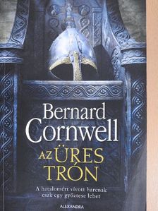 Bernard Cornwell - Az üres trón [antikvár]