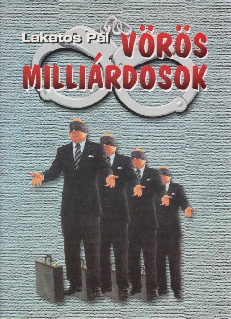 Lakatos Pál - Vörös milliárdosok [antikvár]