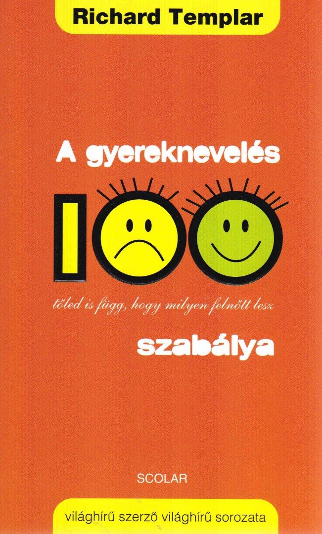 Richard Templar - A gyereknevelés 100 szabálya [antikvár]