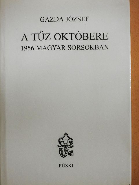 Gazda József - A tűz októbere [antikvár]