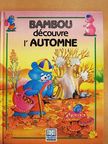 J. Barnabé - Bambou découvre l'Automne [antikvár]