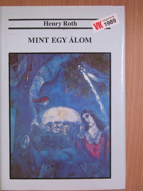 Henry Roth - Mint egy álom [antikvár]
