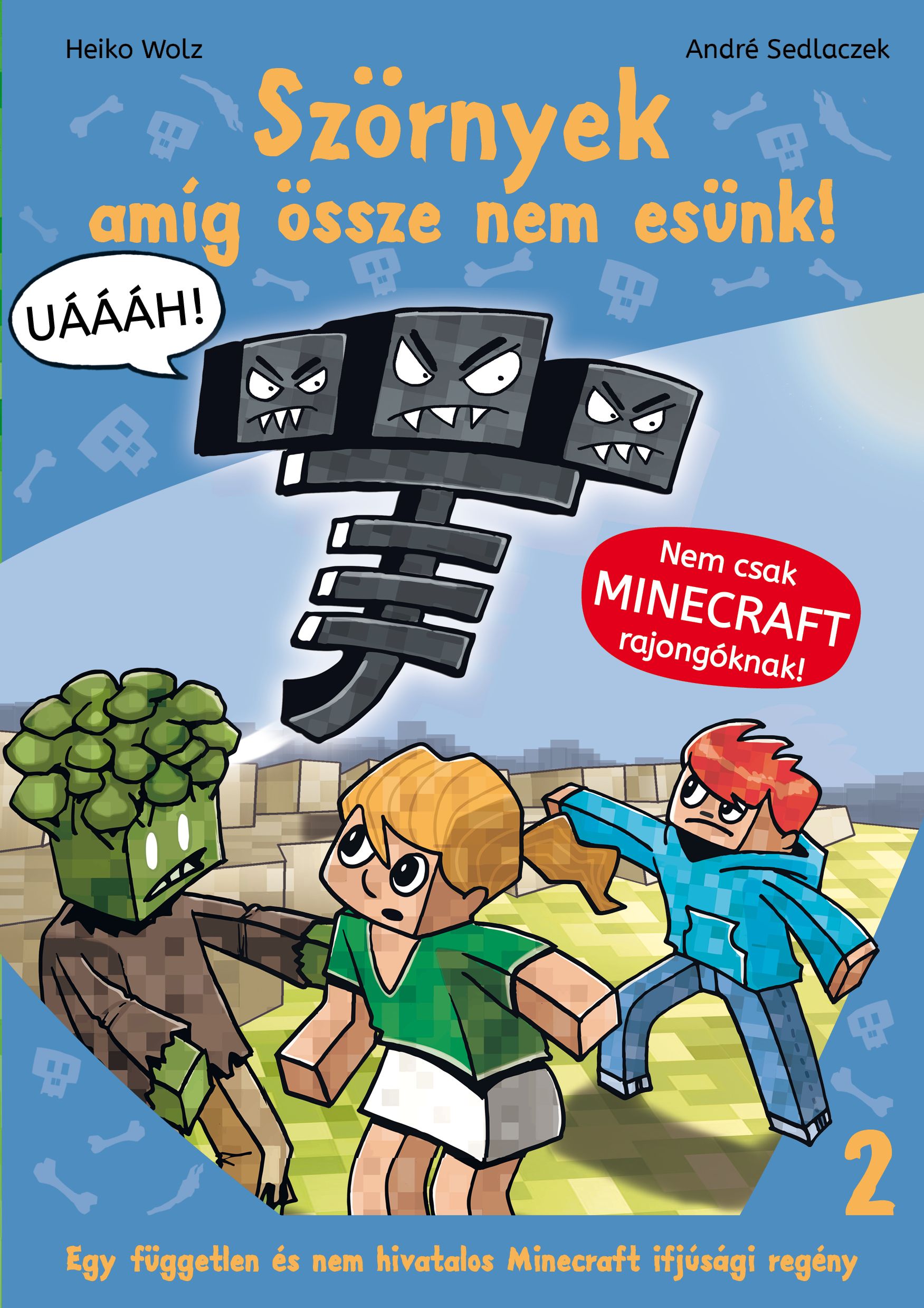 Minecraft regény 02. Szörnyek - Amíg össze nem esünk!