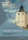 Busics György, Tóth Sándor - A királyi öl hossza [antikvár]