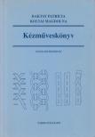 Baktay Patrícia, Koltai Magdolna - Kézműveskönyv [antikvár]