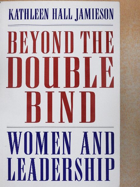 Kathleen Hall Jamieson - Beyond the Double Bind [antikvár]