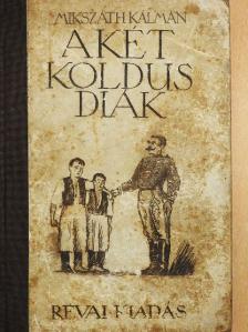 Mikszáth Kálmán - A két koldusdiák [antikvár]
