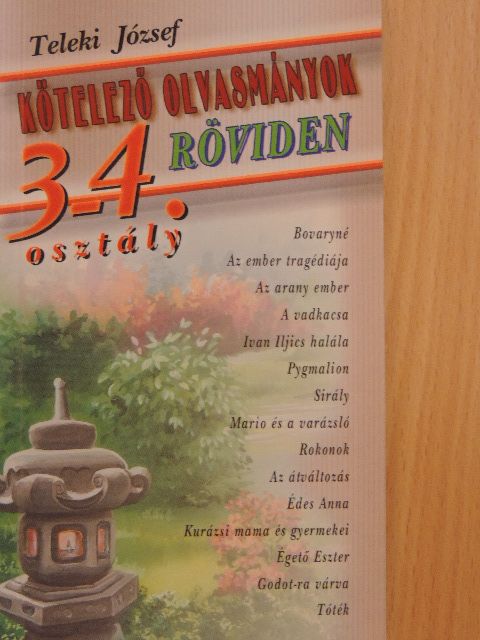 Teleki József - Kötelező olvasmányok röviden - 3-4. osztály [antikvár]