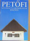 Kispálné Dr. Lucza Ilona - Petőfi szülőház és emlékmúzeum Kiskőrös [antikvár]