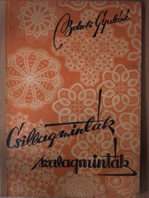 Bokoli Gyuláné - Csillagminták-szalagminták [antikvár]