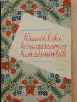 Kocsisné Szirmai Fóris Mária - Tiszavidéki keresztszemes hímzésminták [antikvár]