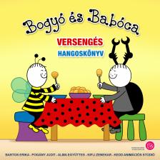 Bartos Erika - Bogyó és Babóca - Versengés [eHangoskönyv]