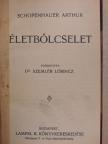 Schopenhauer Arthur - Életbölcselet/Paraenezisek és maximák [antikvár]