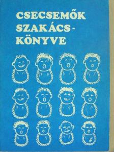 Devics Józsefné - Csecsemők szakácskönyve [antikvár]