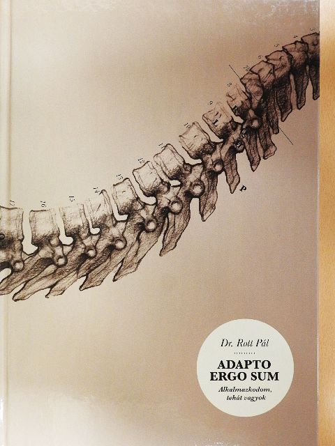 Dr. Rott Pál - Adapto ergo sum [antikvár]