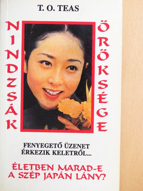 T. O. Teas - Nindzsák öröksége [antikvár]