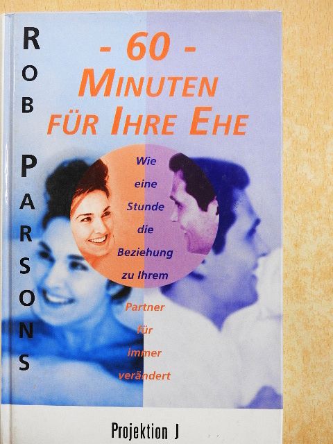 Rob Parsons - 60 Minuten für Ihre Ehe [antikvár]
