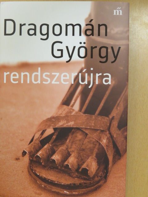 Dragomán György - Rendszerújra [antikvár]