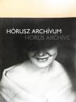 Balassa Péter - Hórusz Archívum [antikvár]