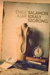 Émile Ajar - Salamon király szorong [antikvár]