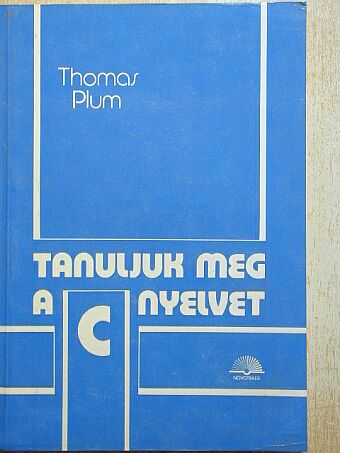 Thomas Plum - Tanuljuk meg a C nyelvet [antikvár]