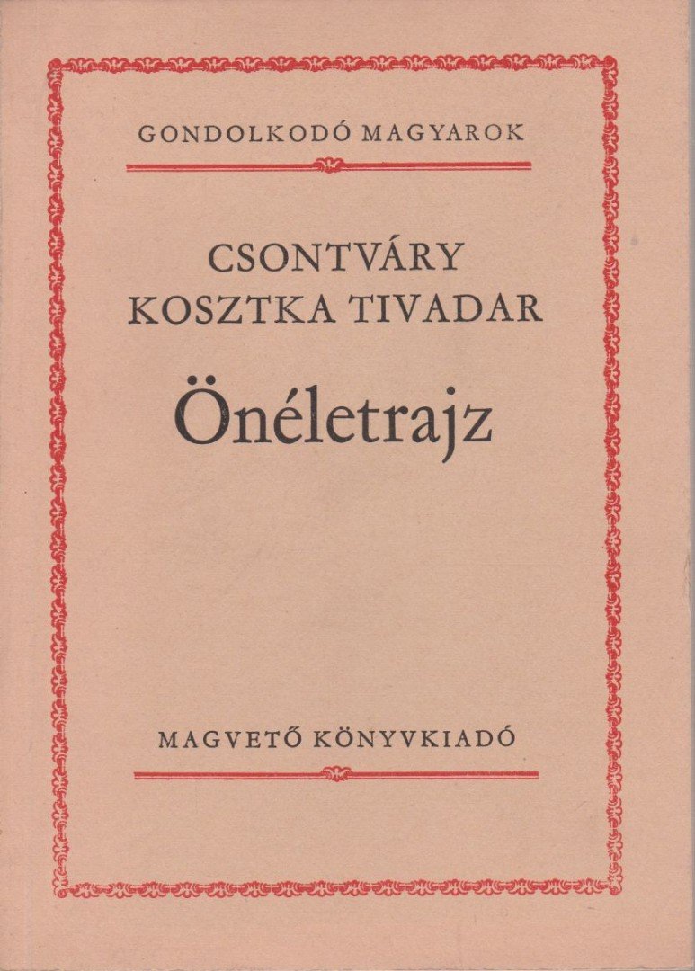 Csontváry Kosztka Tivadar - Önéletrajz [antikvár]