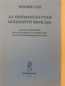 Weiner Leó - Az összhangzattan előkészítő iskolája [antikvár]