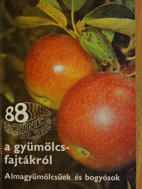 Dr. Bödecs Lászlóné - 88 színes oldal a gyümölcsfajtákról [antikvár]
