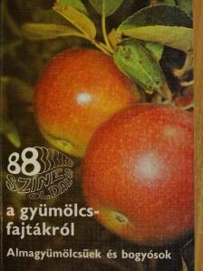 Dr. Bödecs Lászlóné - 88 színes oldal a gyümölcsfajtákról [antikvár]