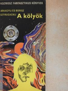 Arkagyij Sztrugackij - A kölyök [antikvár]
