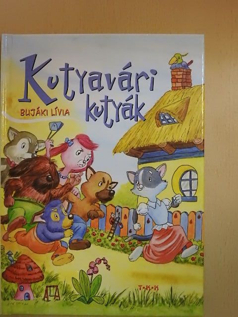 Bujáki Lívia - Kutyavári kutyák [antikvár]