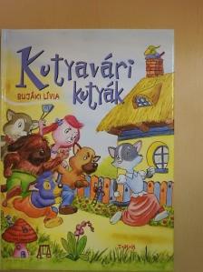 Bujáki Lívia - Kutyavári kutyák [antikvár]