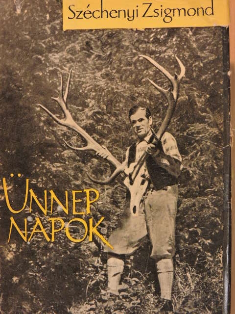 Széchenyi Zsigmond - Ünnepnapok [antikvár]