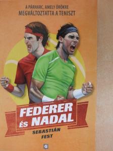 Sebastián Fest - Federer és Nadal [antikvár]