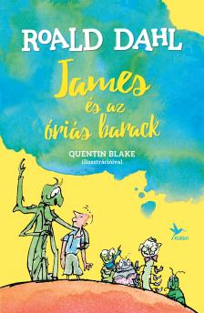 Roald Dahl - James és az óriás barack [eKönyv: epub, mobi]