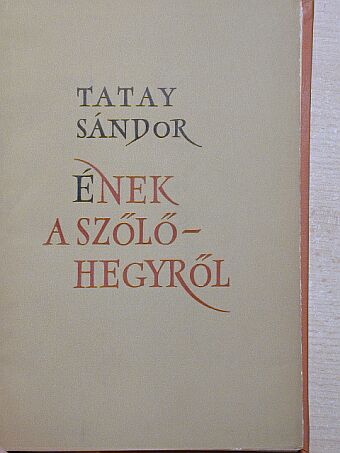 Tatay Sándor - Ének a szőlőhegyről [antikvár]