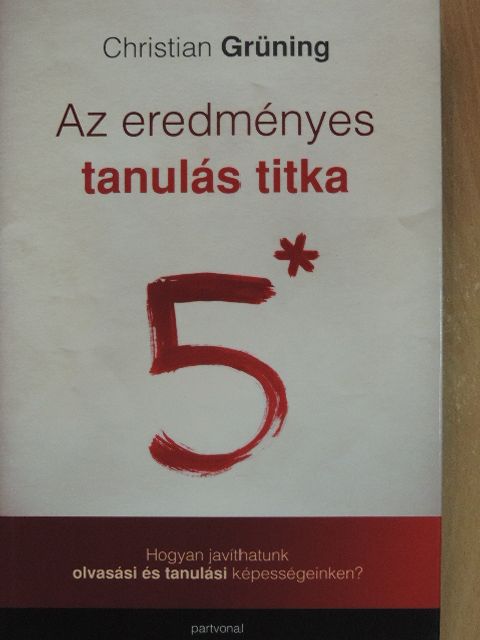 Christian Grüning - Az eredményes tanulás titka [antikvár]
