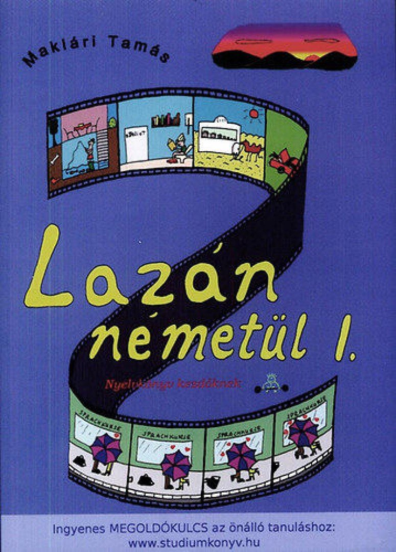 Maklári Tamás - Lazán németül I. - Nyelvkönyv kezdőknek [antikvár]