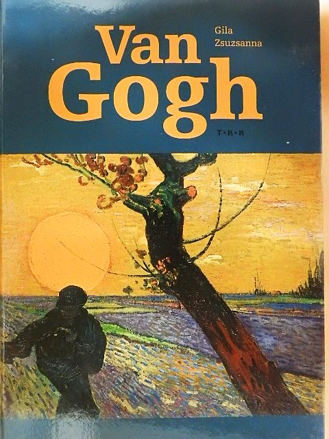 Gila Zsuzsanna - Van Gogh [antikvár]